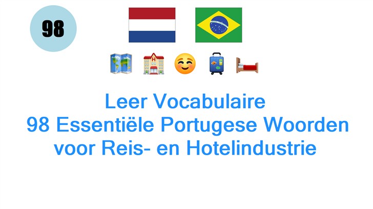 Leer Vocabulaire: 98 Essentiële Portugese Woorden voor Reis- en Hotelindustrie